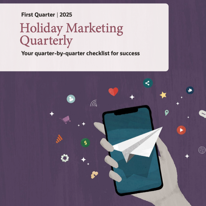 First Quarter 2025 Holiday Marketing Quarterly